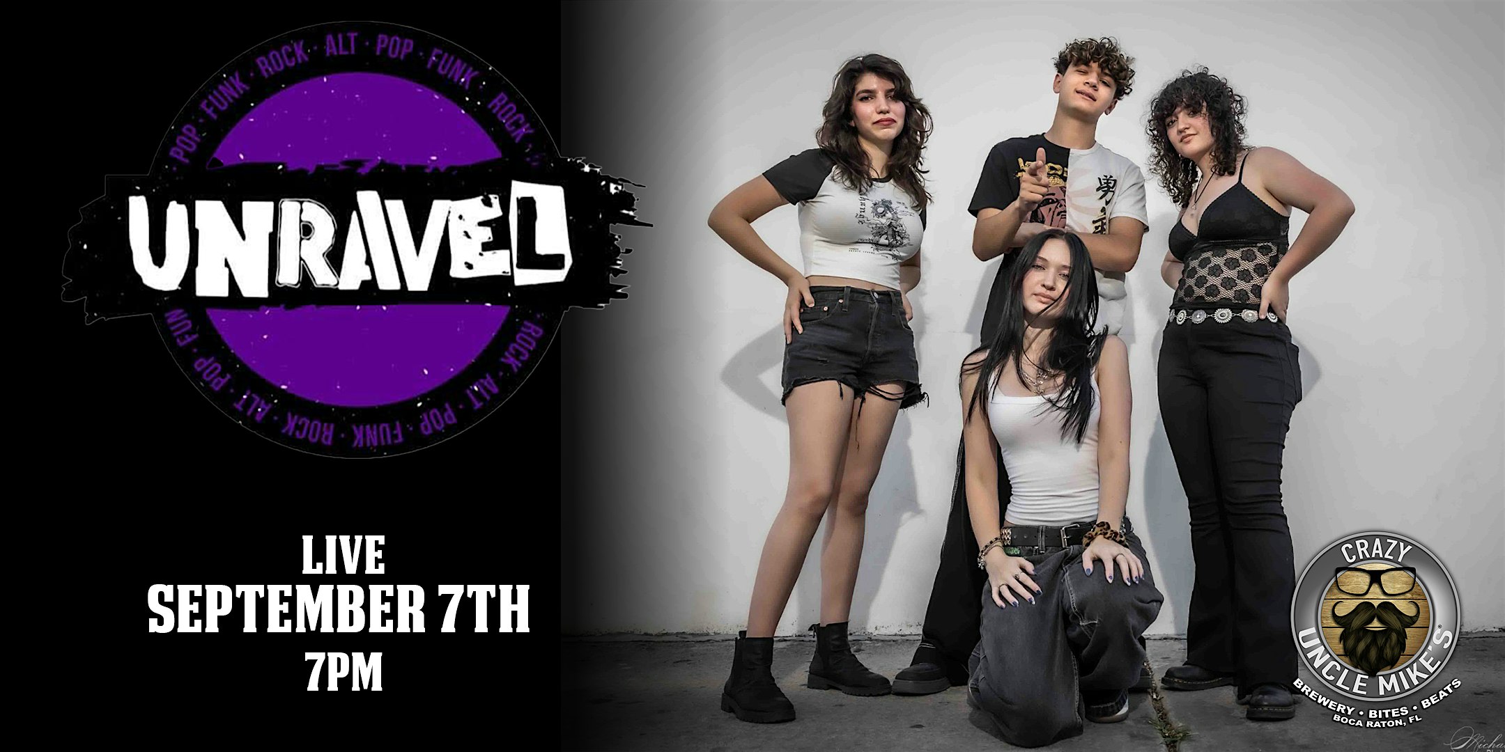 Unravel at Crazy Uncle Mikes – Boca Raton, FL