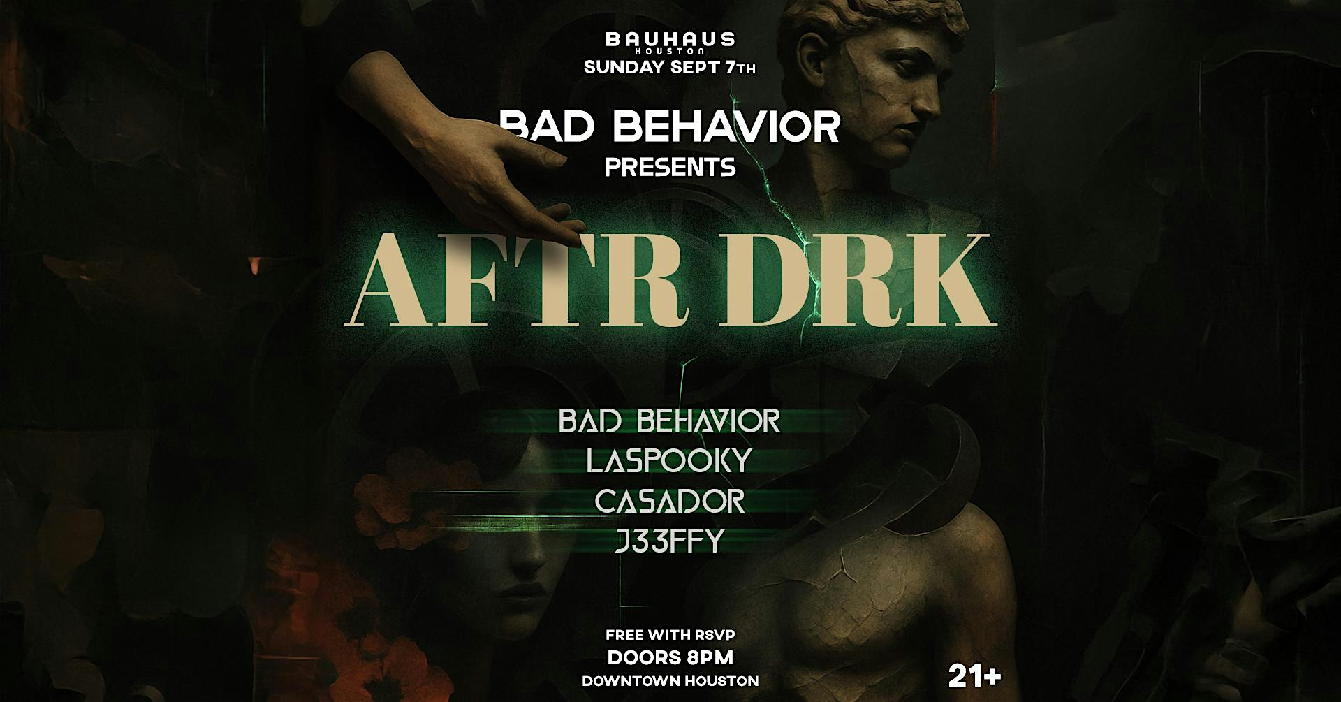 AFTR DRK @ Bauhaus Houston at Bauhaus Houston – Houston, TX