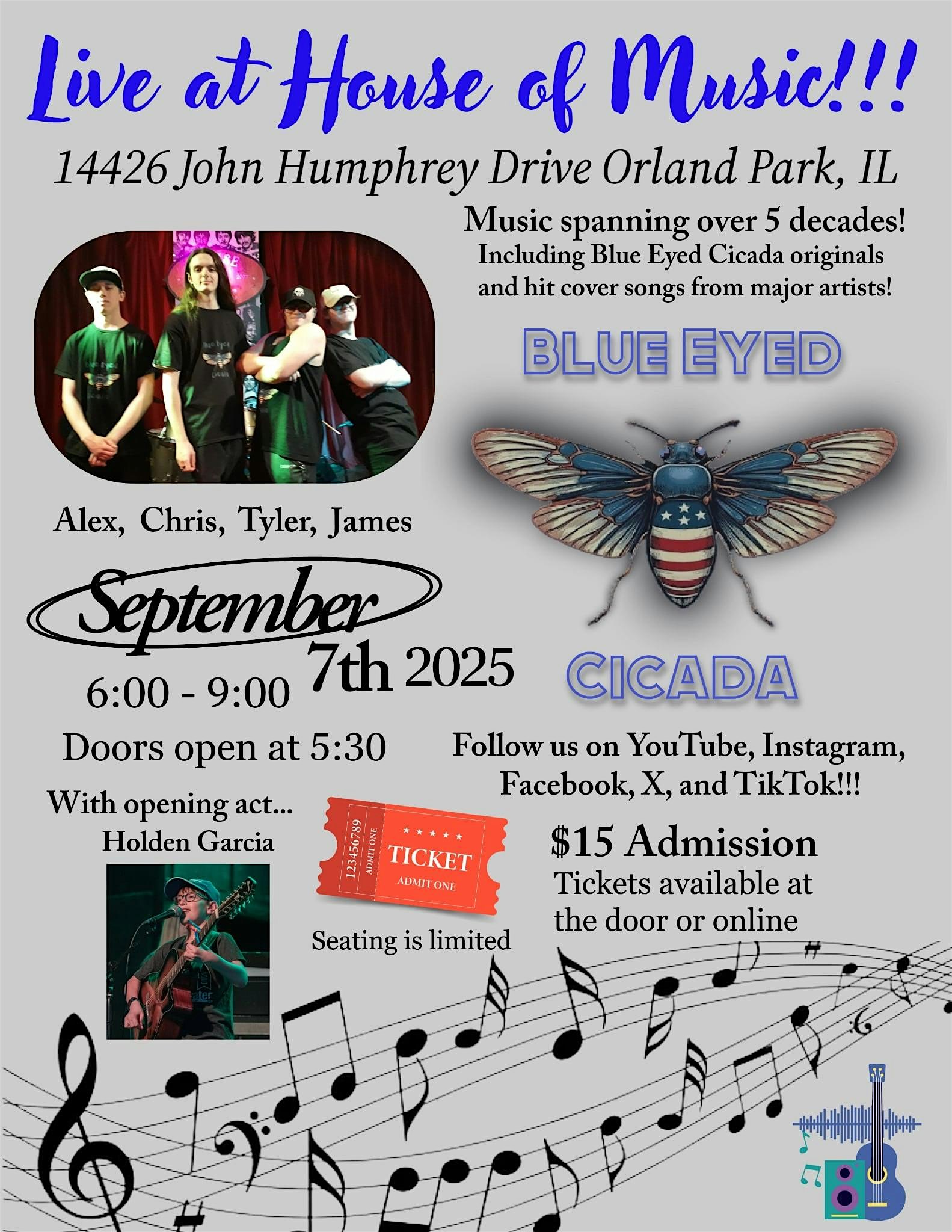 Blue Eyed Cicada feat. Holden Garcia at House of Music at House of Music – Orland Park, IL