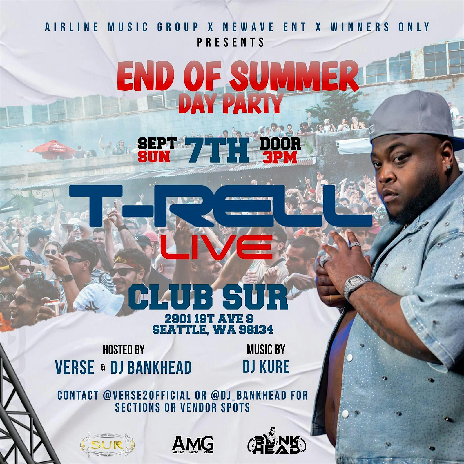 End of Summer Day Party – T-Rell Live | Seattle at Club Sur – Seattle, WA
