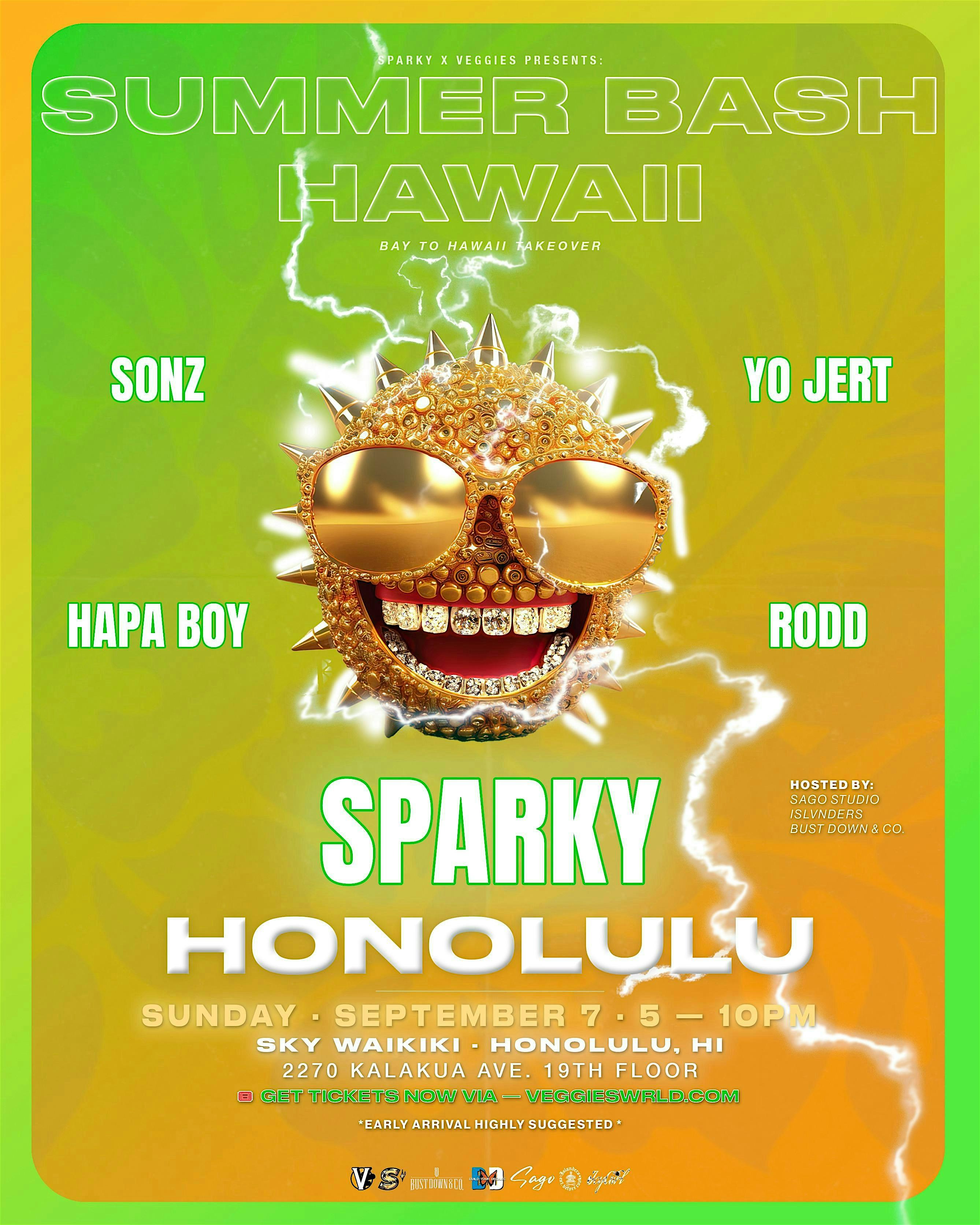Veggies x Sparky Summer Bash Hawaii! BAY 2 HAWAII TAKEOVER! at SKY Waikiki Raw & Bar – Honolulu, HI