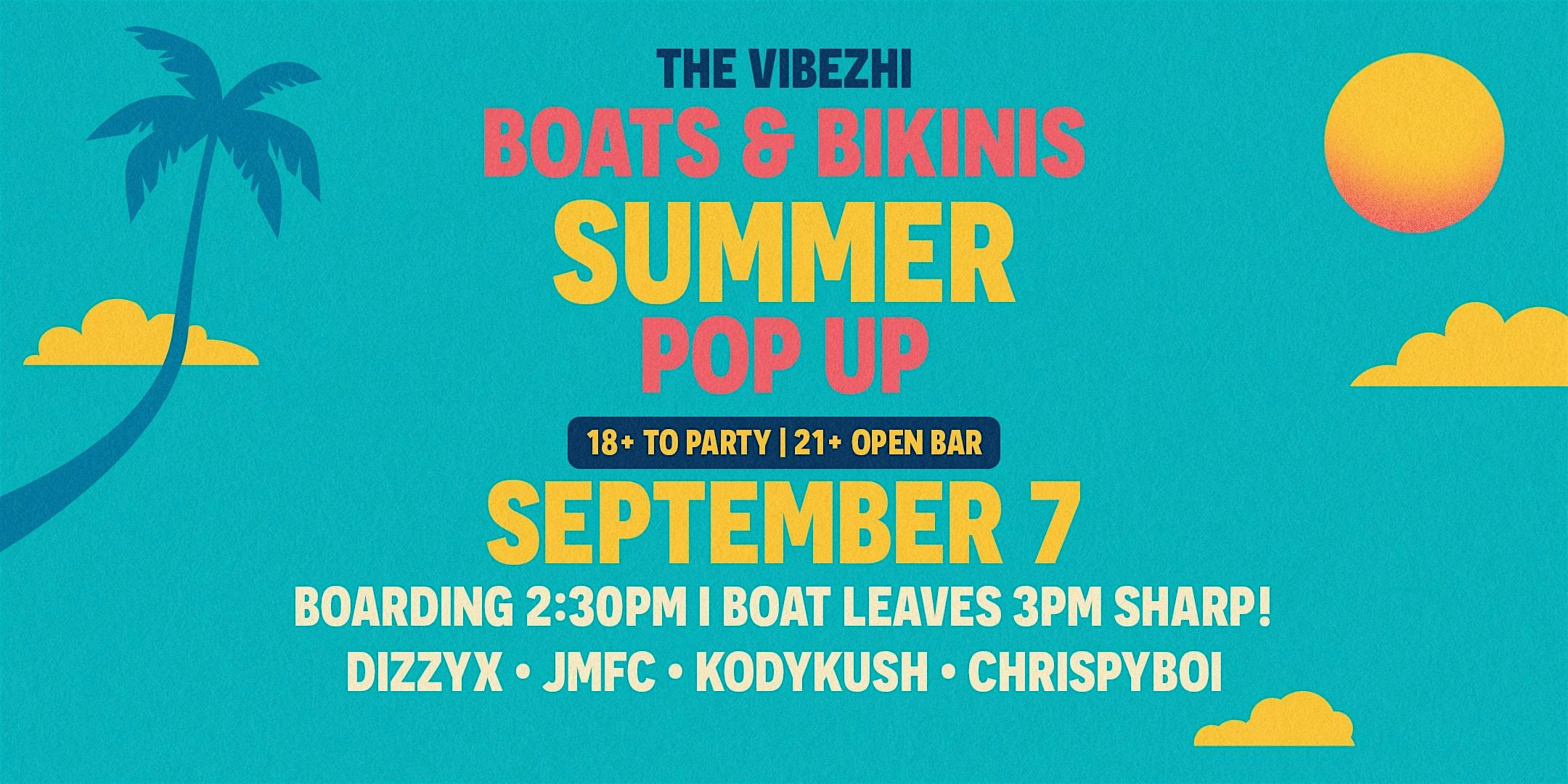 OBC X THE VIBES HI PRESENTS: BOATS AND BIKINIS SUMMER POPUP at Oahu Boat Cruises – HONOLULU, HI