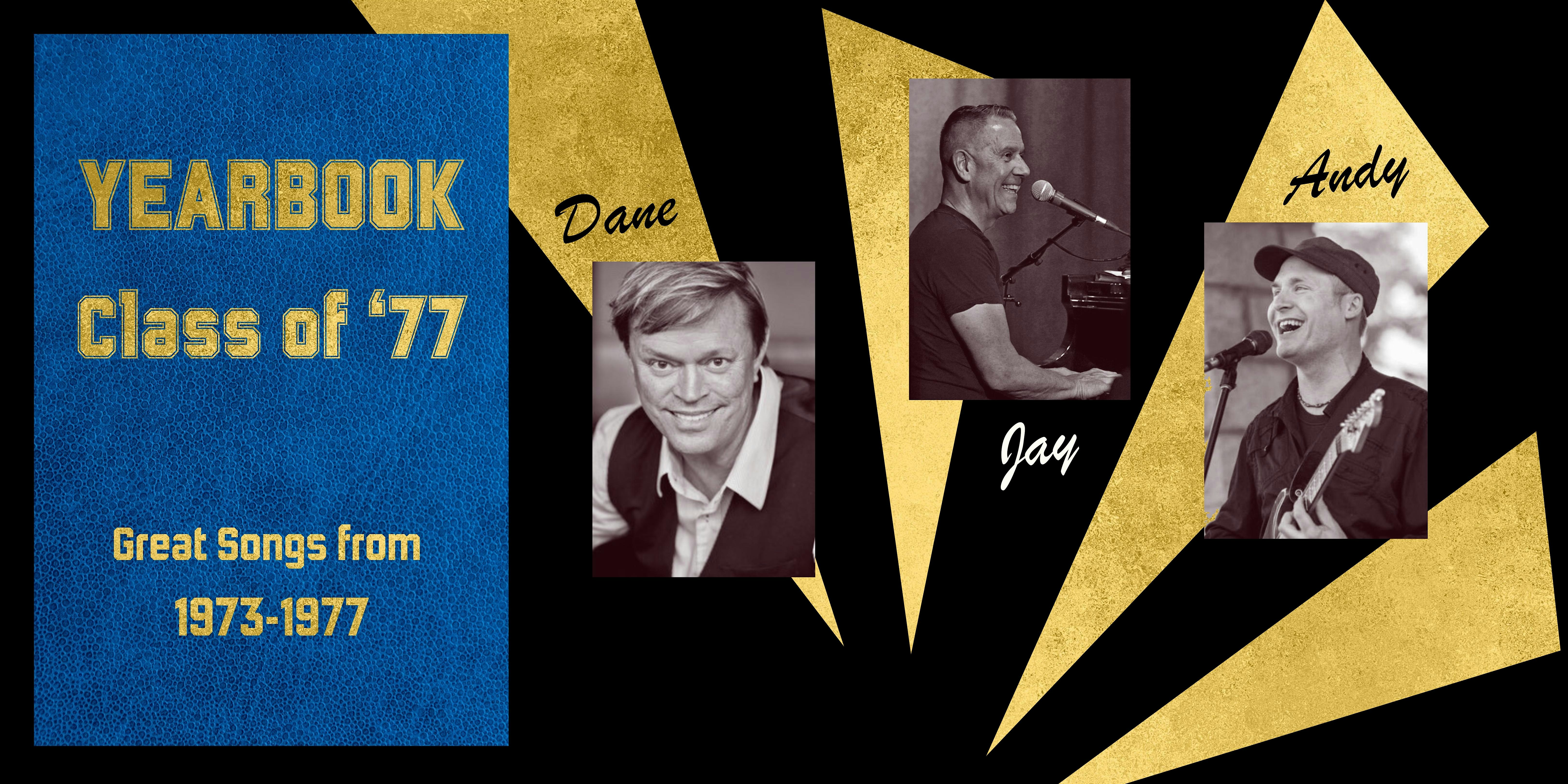 ENCORE SHOW!! YEARBOOK: Class of ’77 • Great Songs from 1973-1977 at Main Stage Showroom – Minneapolis, MN