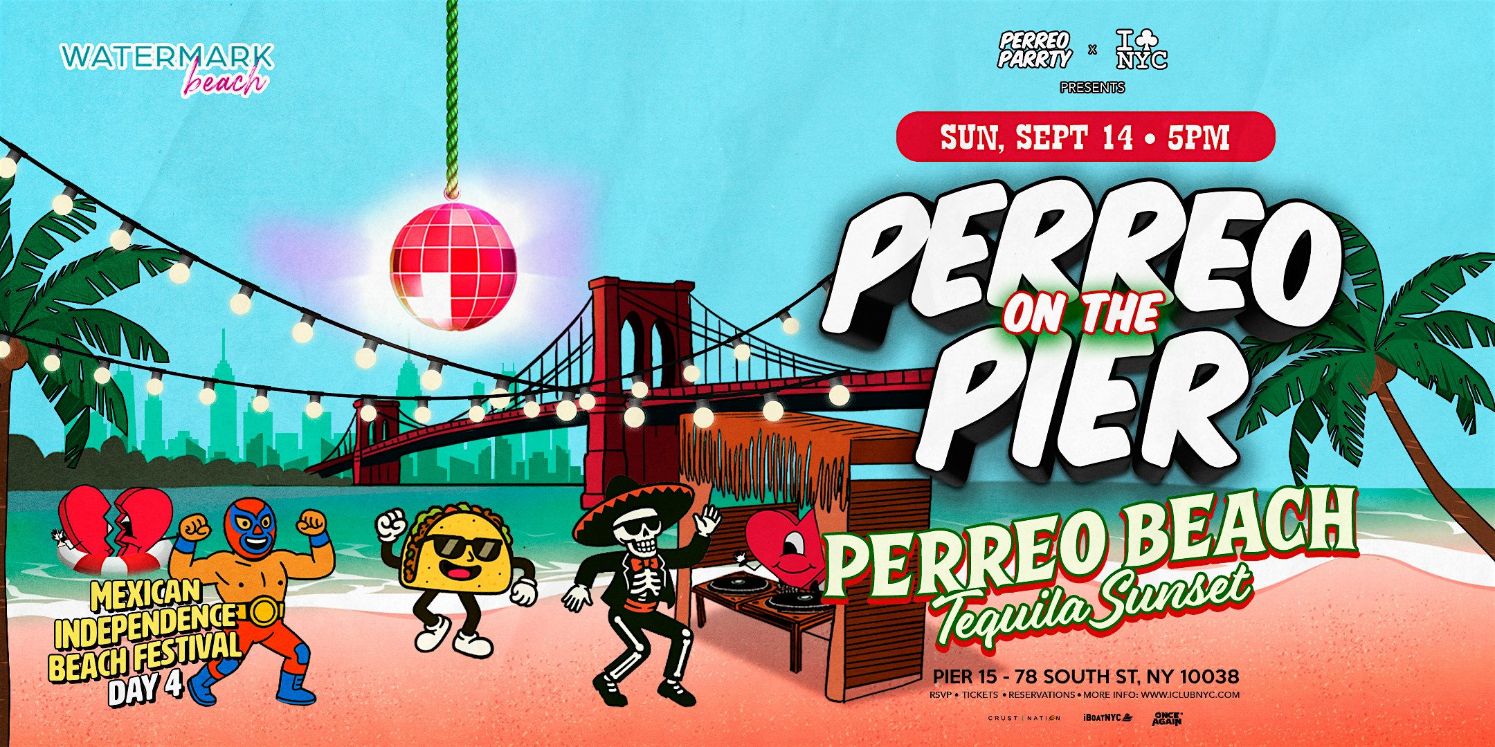 09/07 PERREO BEACH – TEQUILA SUNSET | PERREO ON THE PIER @ WATERMARK at Watermark – New York, NY