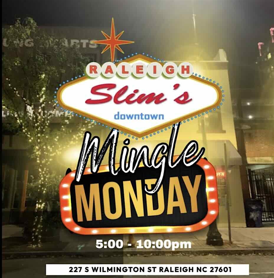Monday Mingle at Slim’s! at Slim’s Dive Bar – Raleigh, NC