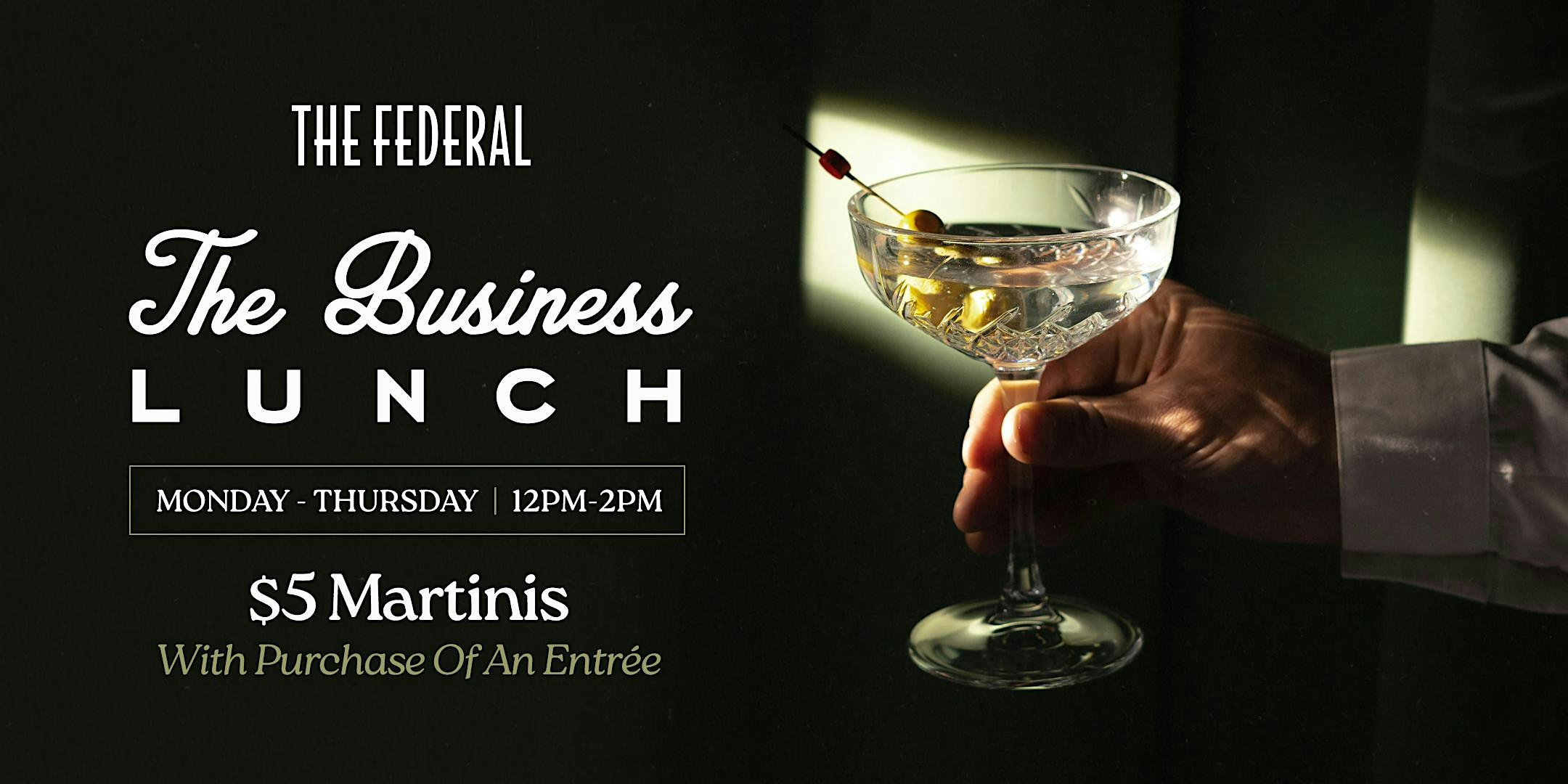The Business Lunch | The Federal at The Federal – Fort Lauderdale, FL