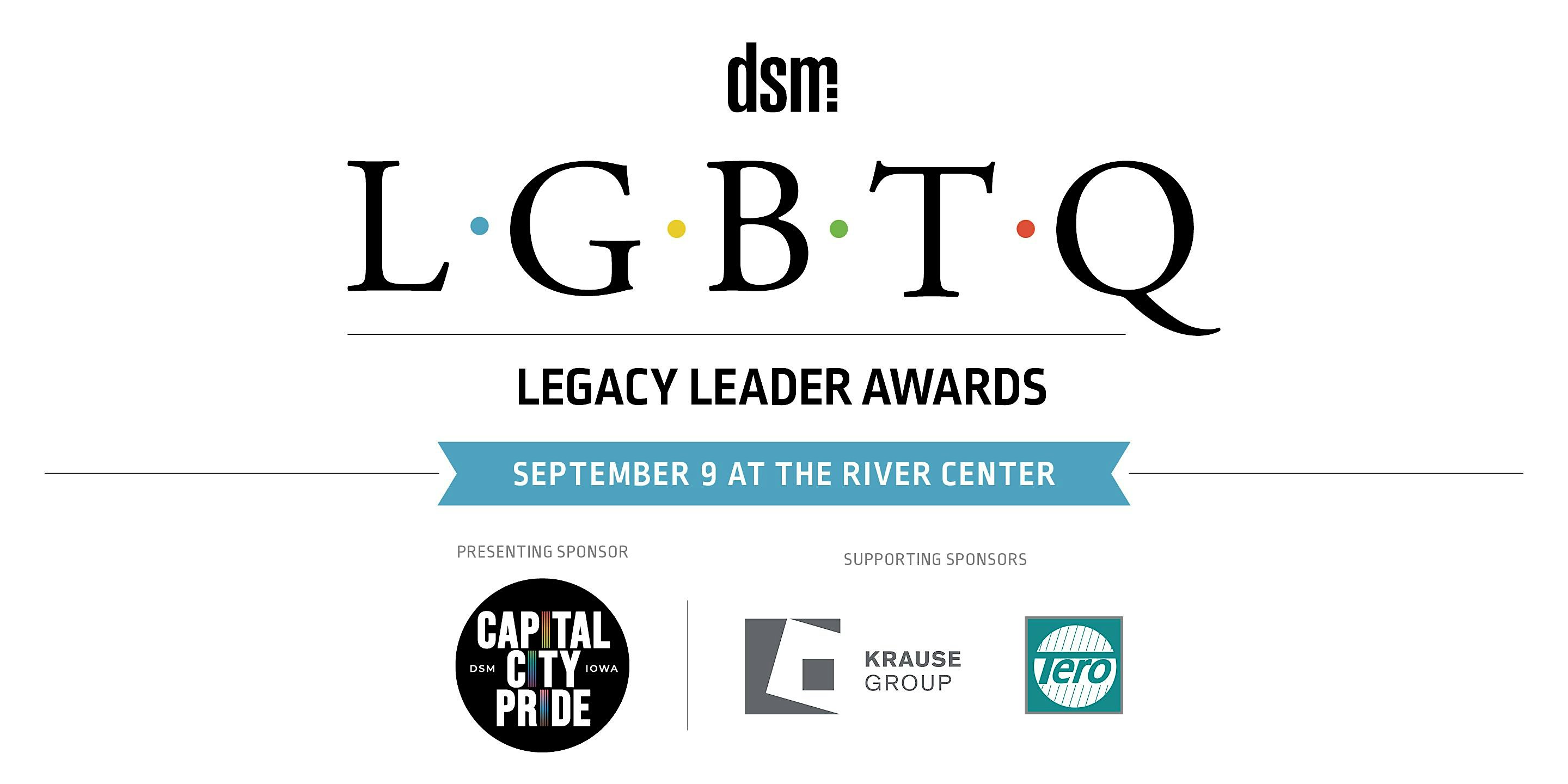 2025 LGBTQ – Legacy Leader Awards at The River Center – Des Moines, IA