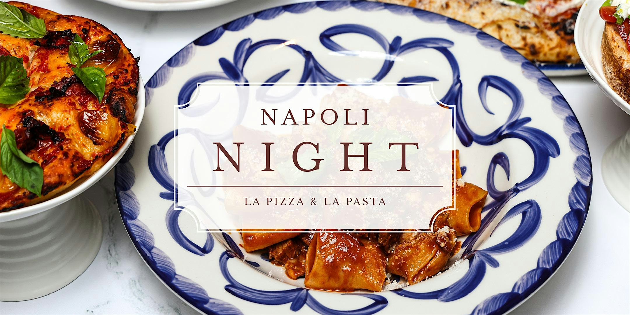 Napoli Nights at La Pizza & La Pasta at La Pizza & La Pasta – Los Angeles, CA
