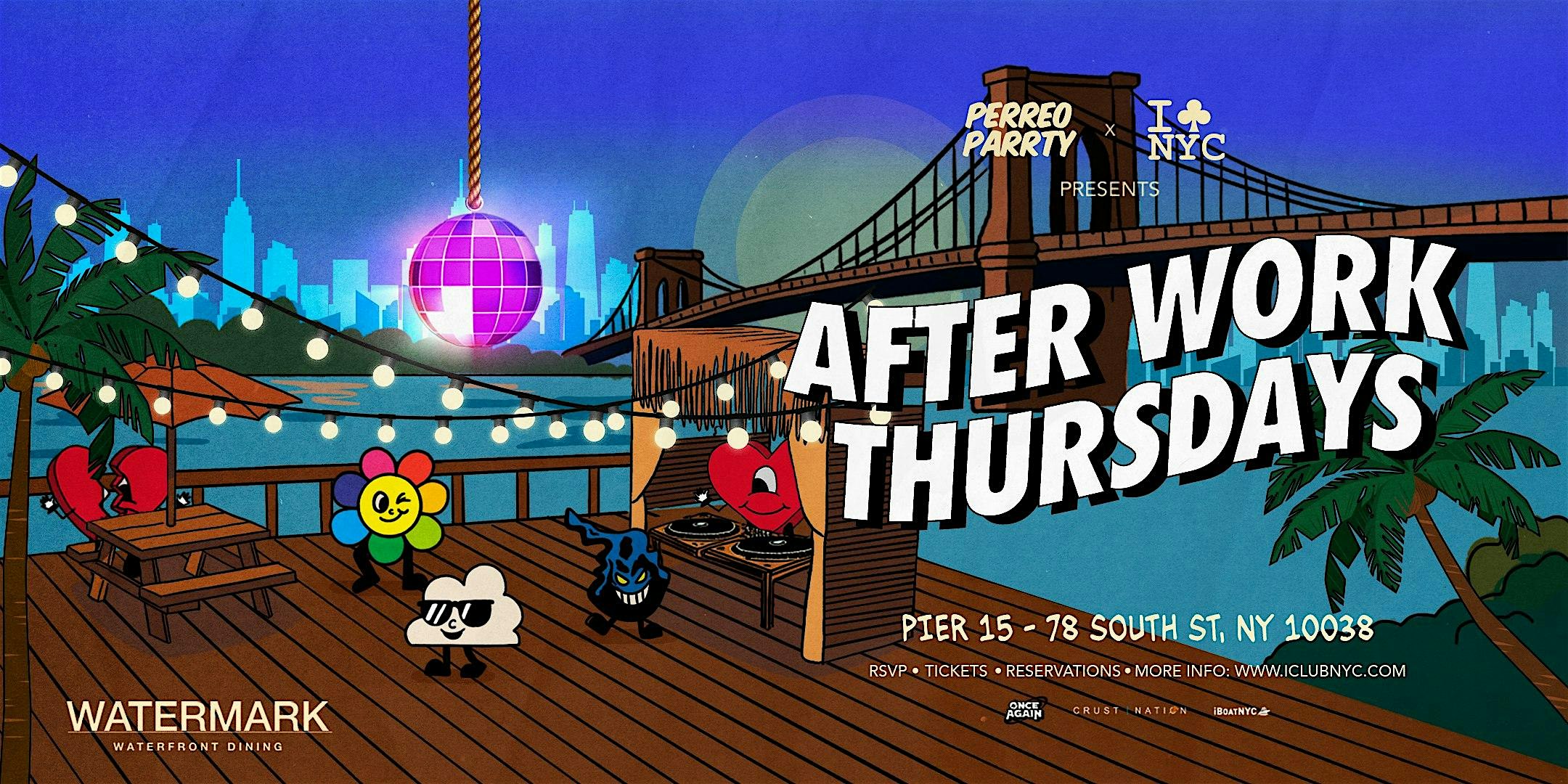 AFTER WORK THURSDAYS – PERREO PARRTY @ WATERMARK PIER 15 NYC at Watermark – New York, NY