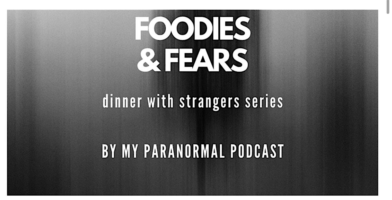 SPOOKY STORY TIME! Foodies + Fears: Chesapeake | Dinner with Strangers at Restaurant of the Night – Chesapeake, VA