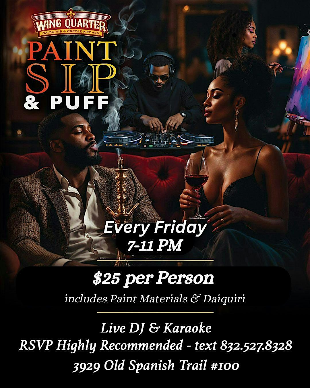 SIP, PAINT, PUFF at Wing Quarter Daiquiris & Creole Kitchen – Houston, TX