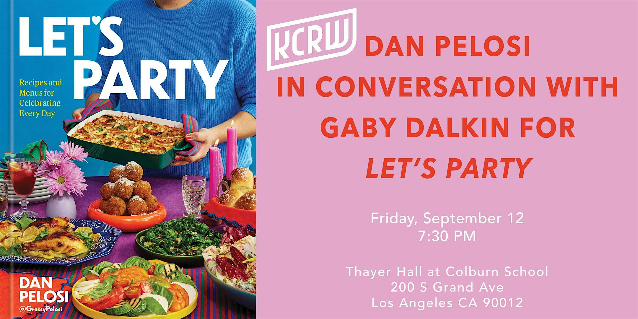 KCRW Presents Dan Pelosi in Conversation for Let’s Party at Colburn School – Los Angeles, CA