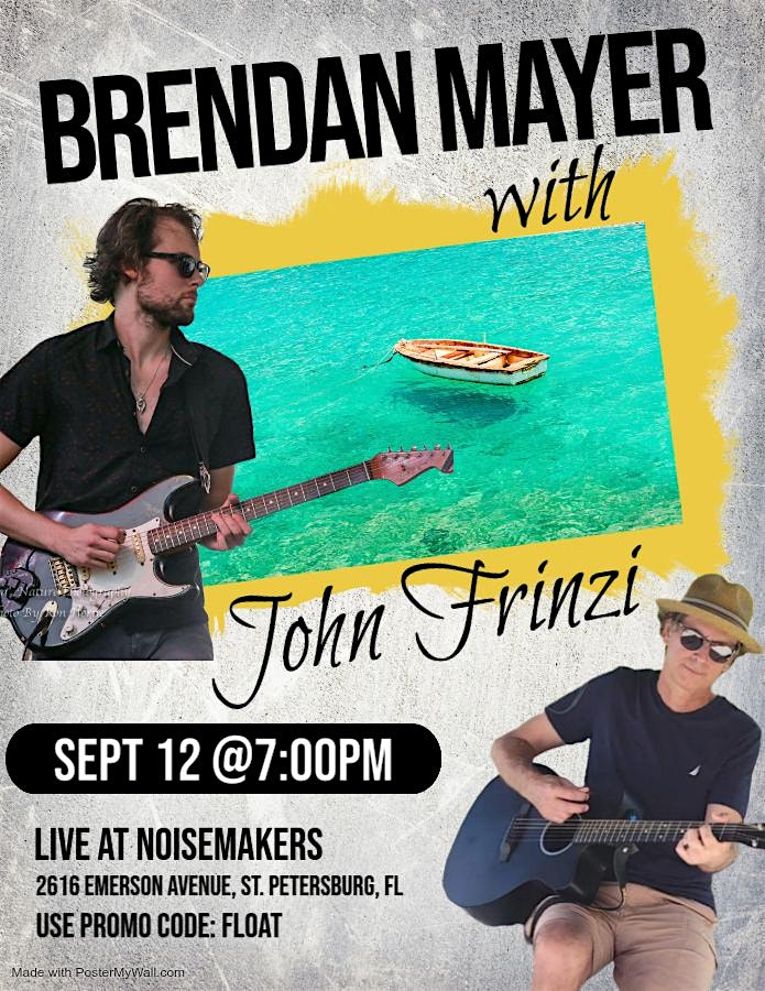 Brendan Mayer with John Frinzi at Noise Makers – St. Petersburg, FL
