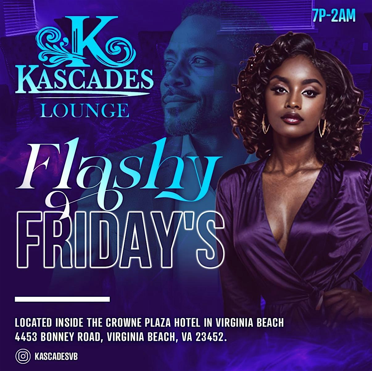 Flashy Friday’s at Kascades Lounge – Where Style Meets Vibes! at Crowne Plaza Virginia Beach Town Center, an IHG Hotel – Virginia Beach, VA