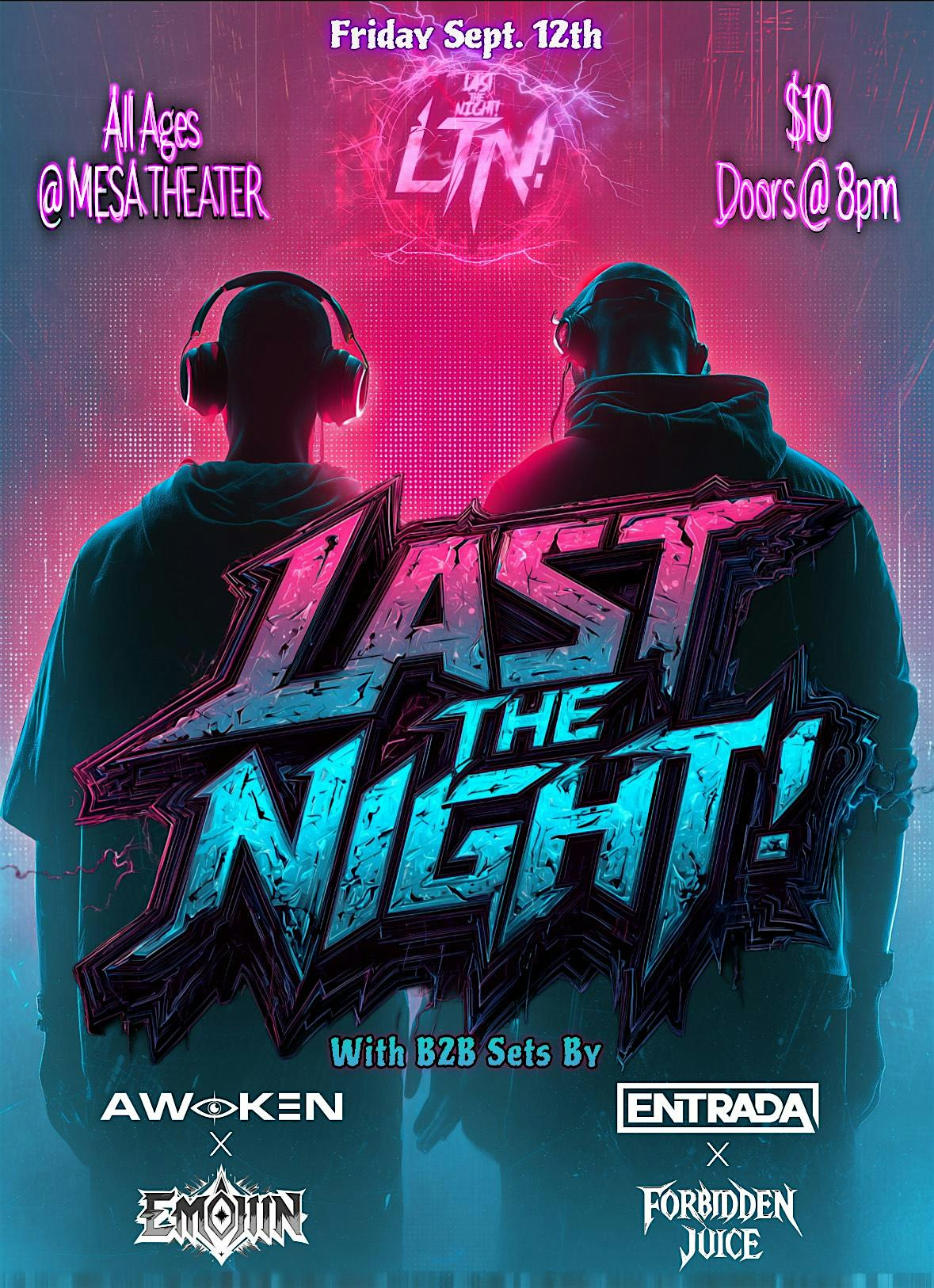 EDM: Last the Night at Mesa Theater – Grand Junction, CO