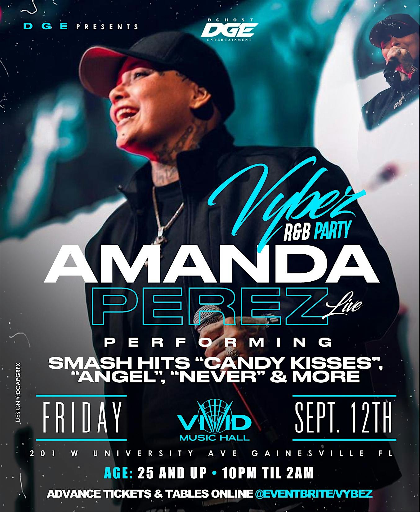 “Vybez” a Night of R&B Party with Amanda Perez live at 201 W University Ave – Gainesville, FL