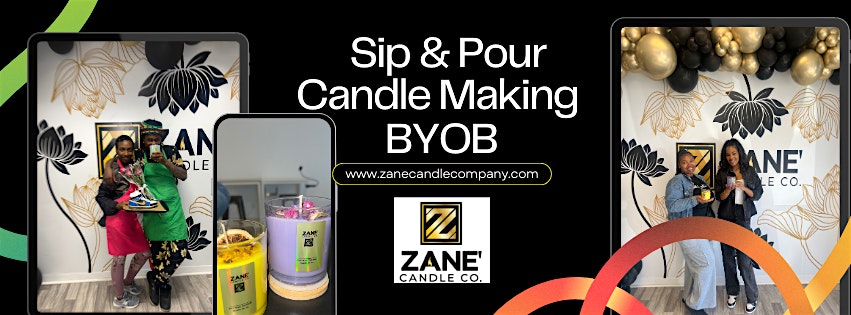Candle Class Sip & Pour BYOB at Zane’ Candle Company – Forest Park, GA