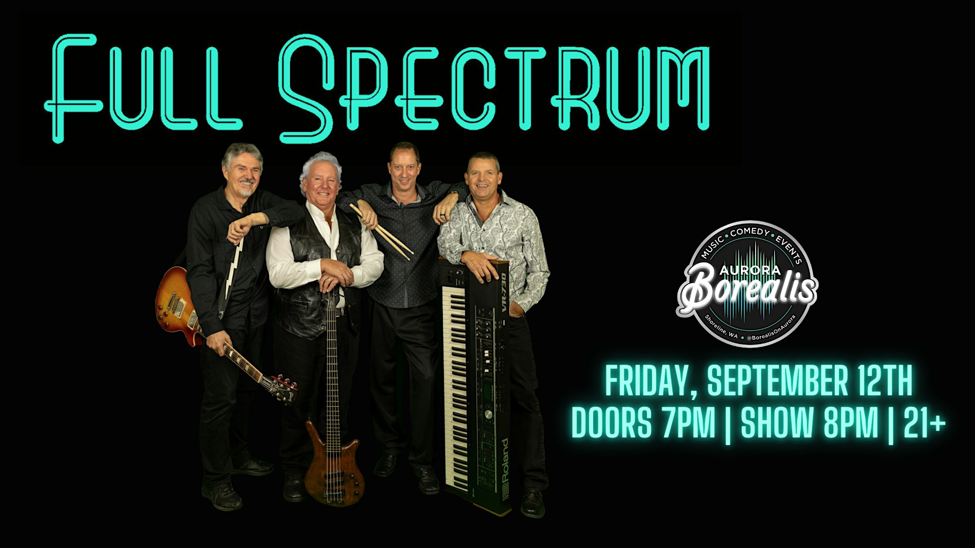 Full Spectrum at Aurora Borealis – Borealis Event Center – Shoreline, WA