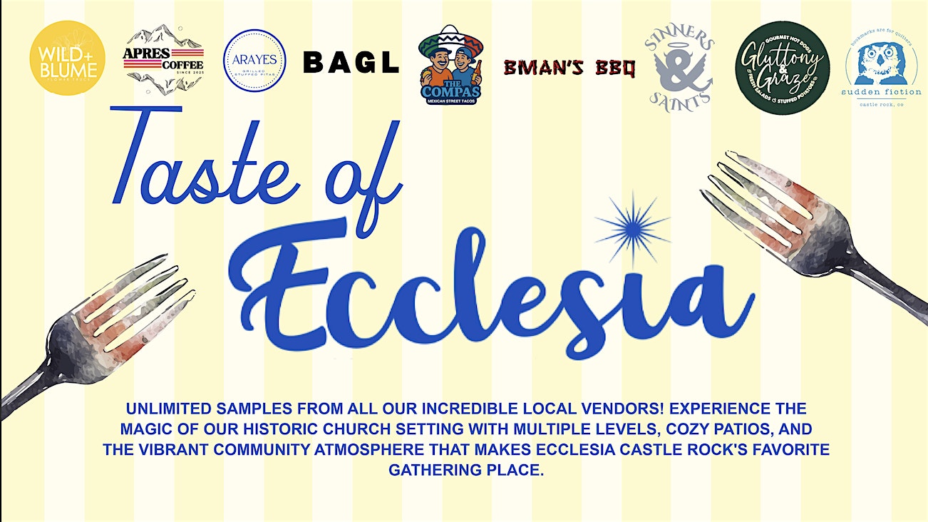 Taste of Ecclesia at Ecclesia Market – Castle Rock, CO