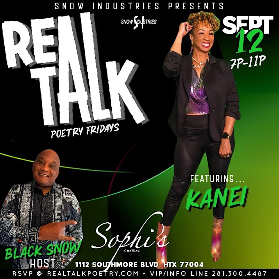 SNOW INDUSTRIES PRESENTS REAL TALK POETRY OPEN-MIC at Sophi’s Chateau – Houston, TX