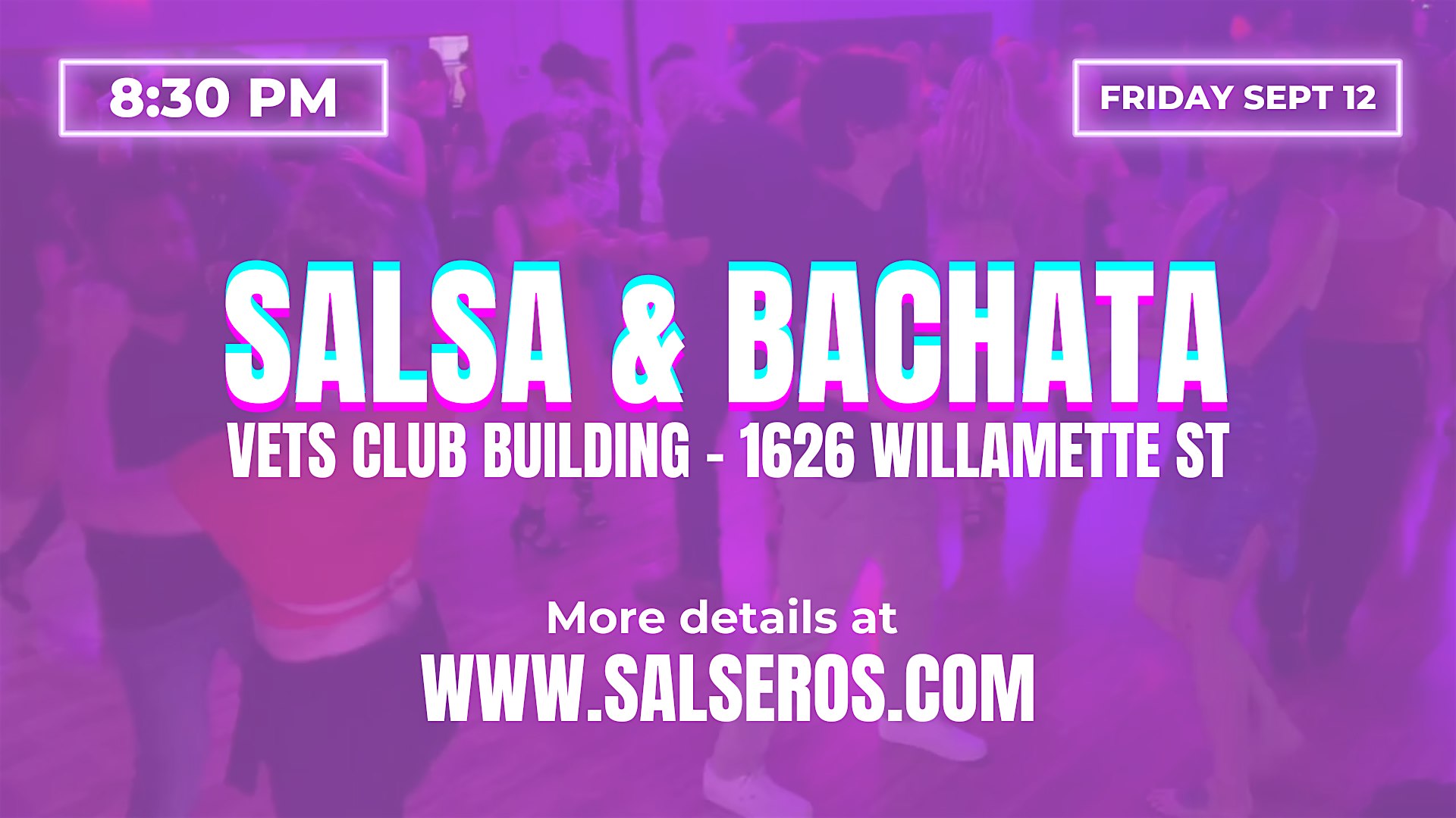 Salsa and Bachata Social Dance & Drop-in Class at Vet’s Club Building 2nd Floor – Eugene, OR
