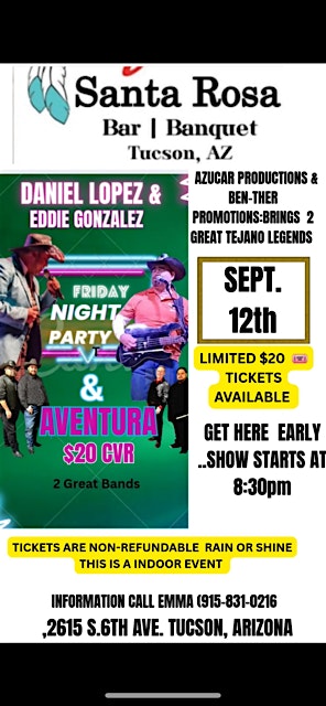 Tejano / Tex-Mex Super Stars – Daniel Lopez and Eddie Gonzalez y Aventura at Cafe Santa Rosa – Tucson, AZ