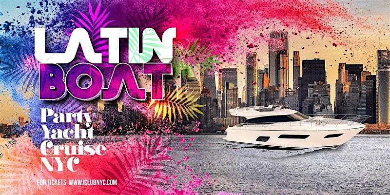 LATIN BOAT PARTY – REGGAETON ON THE HUDSON NYC Experience 2025 at Pier 36 NYC – New York, NY