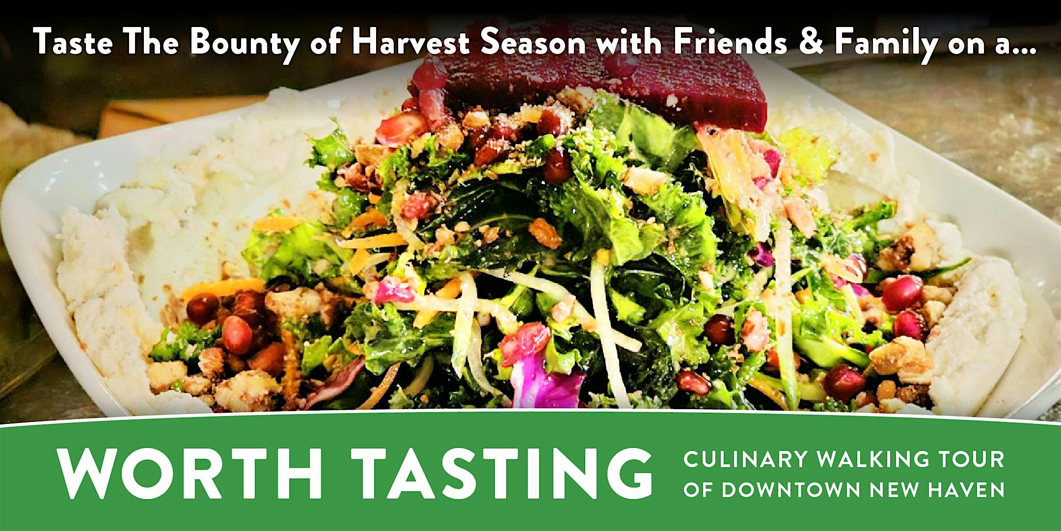 “Worth Tasting” Downtown New Haven Culinary Tour – September 2025 at Omni New Haven Hotel at Yale – New Haven, CT