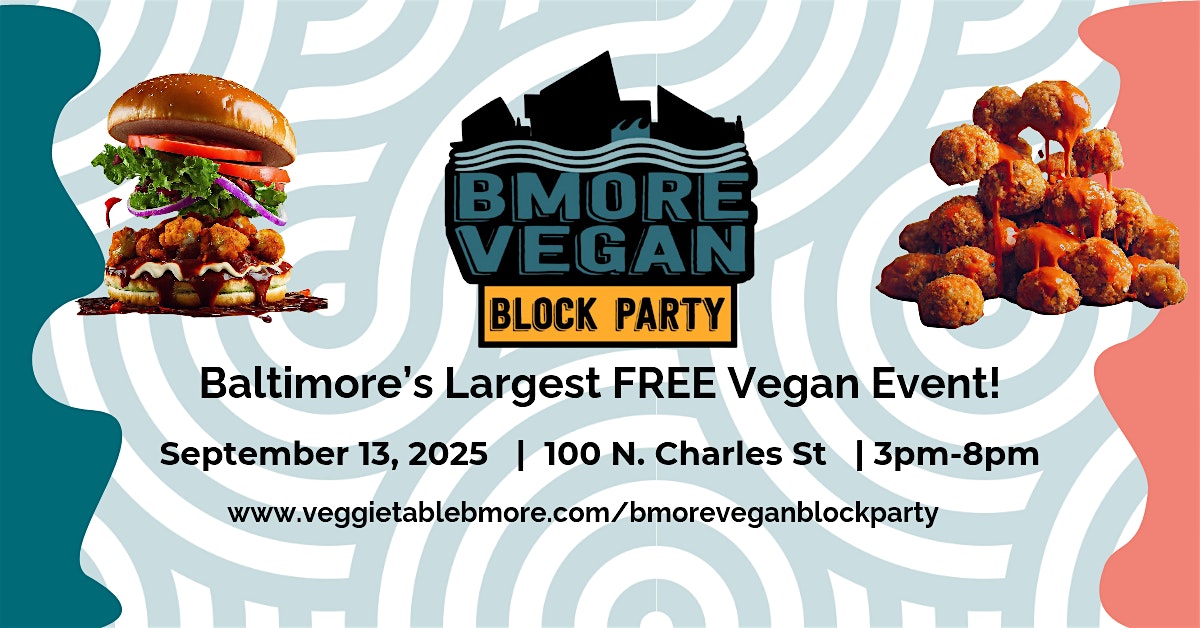 Bmore Vegan Block Party at Center Plaza – Baltimore, MD