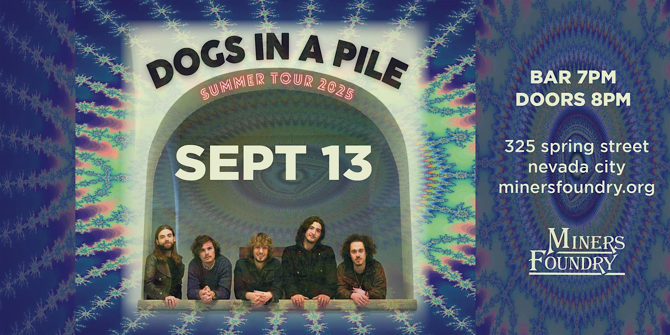 Dogs In A Pile at Miners Foundry Cultural Center – Nevada City, CA