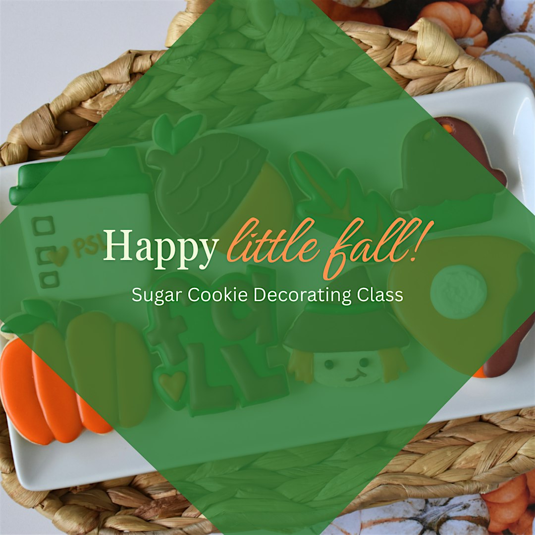 11 AM – Happy Little Fall Sugar Cookie Decorating Class (Overland Park) at Olive Tree – Overland Park, KS