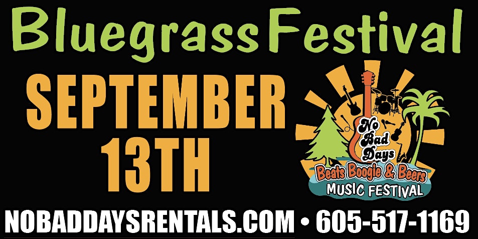 The Funnest Bluegrass Music Festival in the Black Hills! at No Bad Days Campground – Rapid City, SD