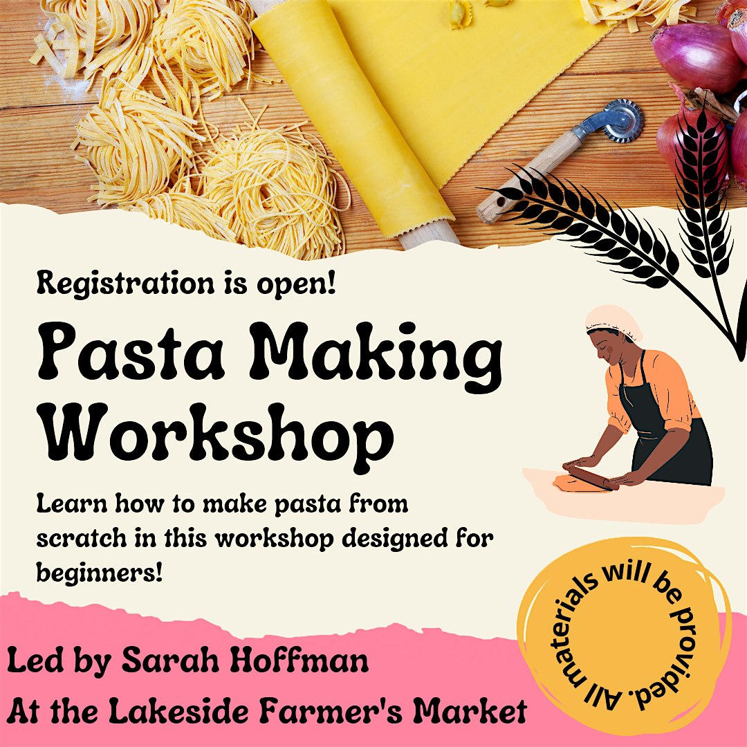 Pasta Making Workshop at Lakeside Farmers’ Market – Henrico, VA