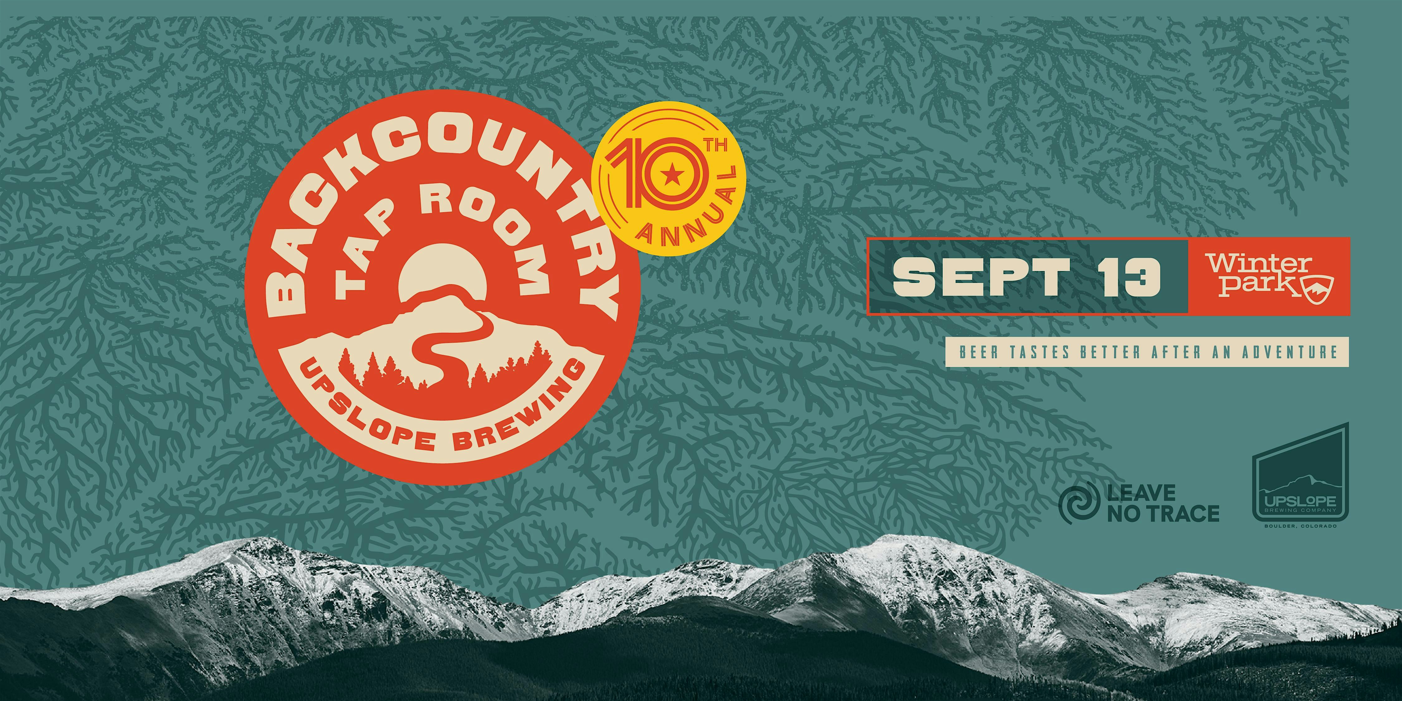 2025 Upslope Backcountry Tap Room benefiting Leave No Trace at Winter Park Resort – Winter Park, CO