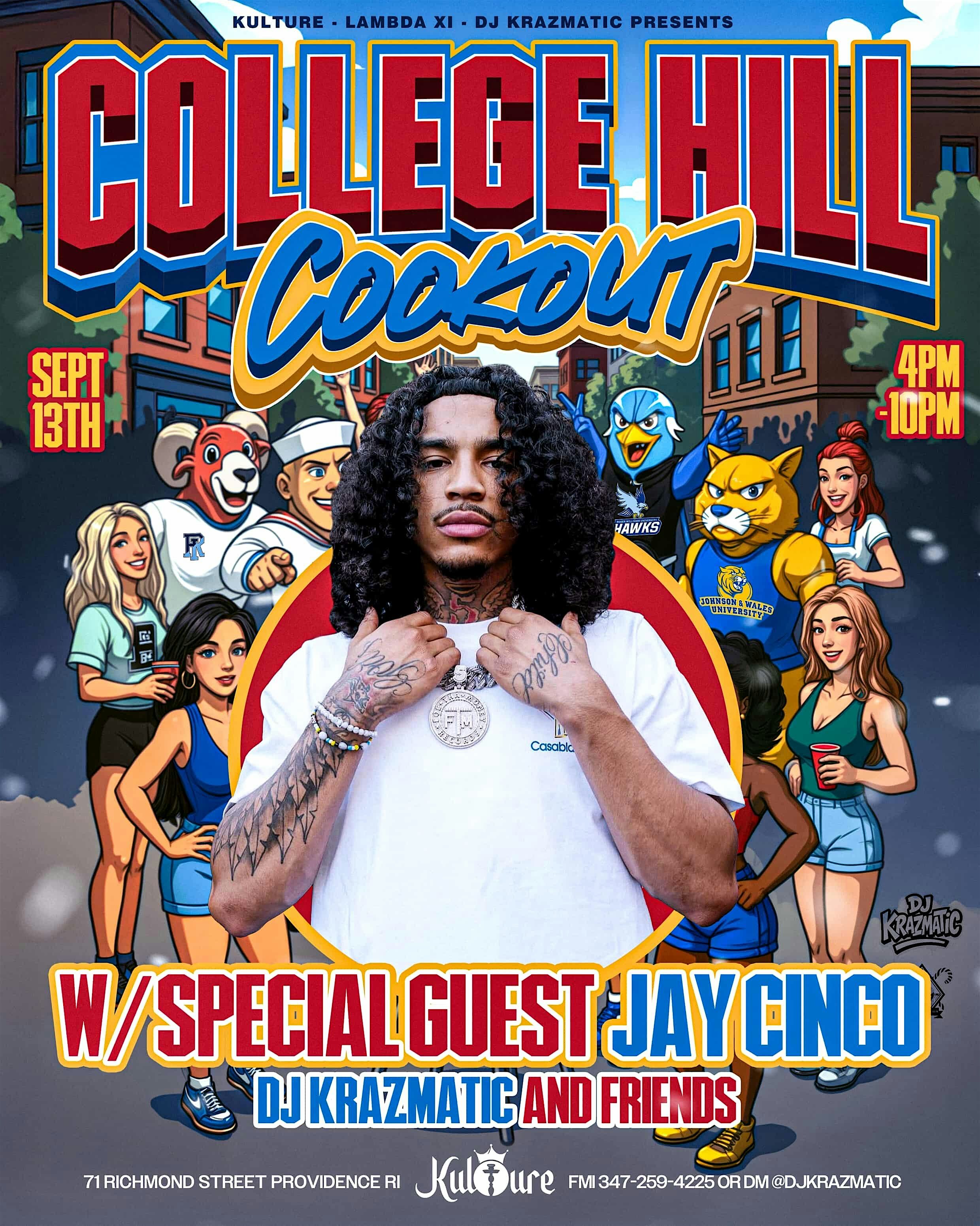 COLLEGE HILL COOKOUT FT JAY CINCO at Kulture – Providence, RI