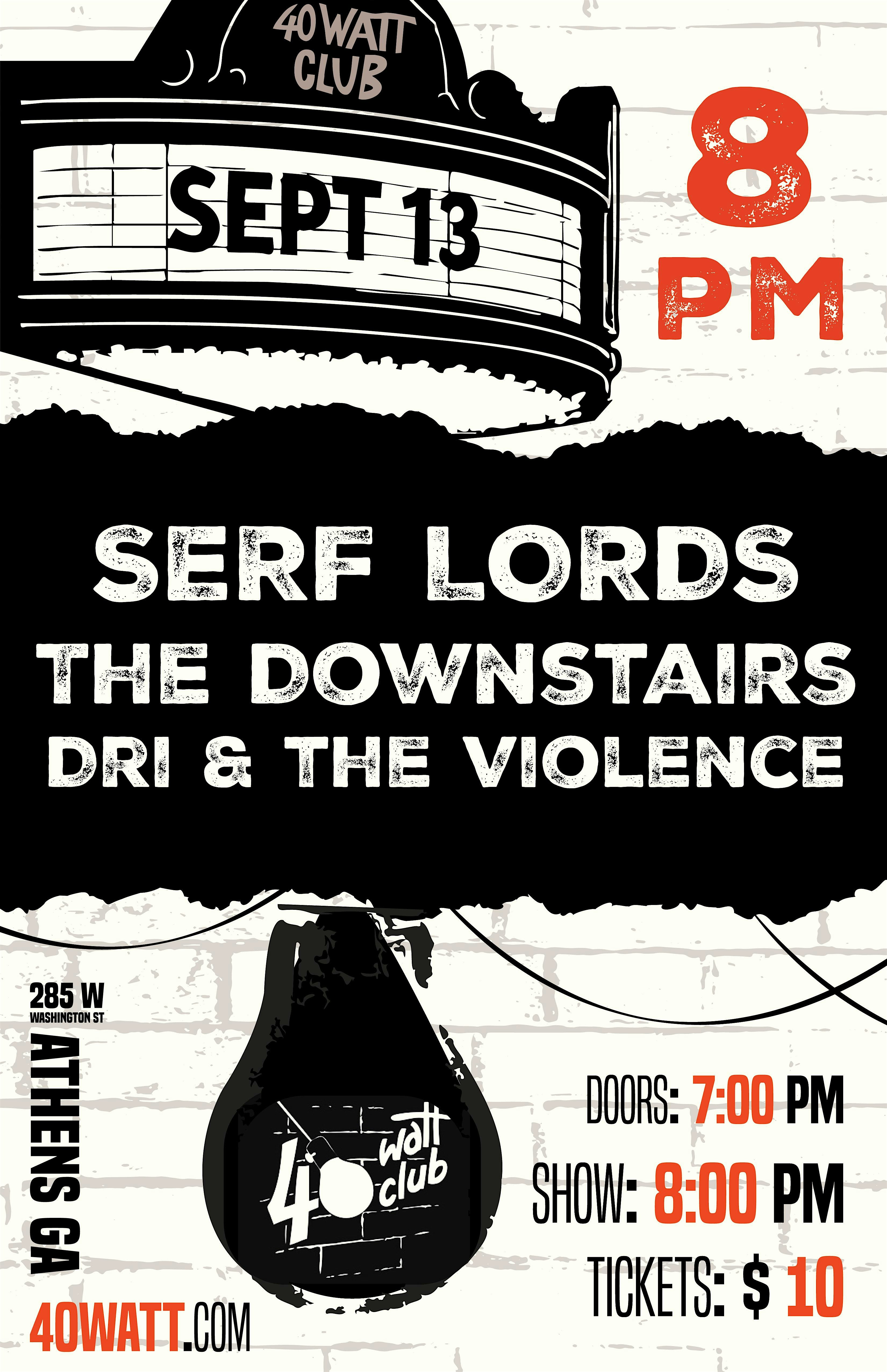 Serf Lords – The Downstairs – Dri & The Violence at 40 Watt Club – Athens, GA