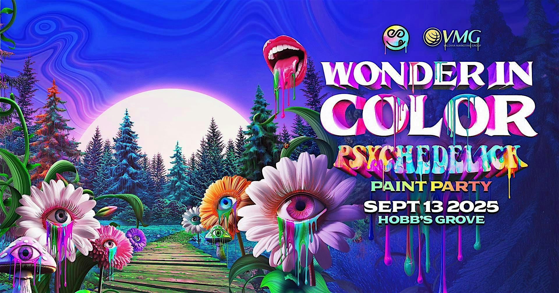 Wonder In Color – Psychedelick Paint Party at Hobb’s Grove – Sanger, CA