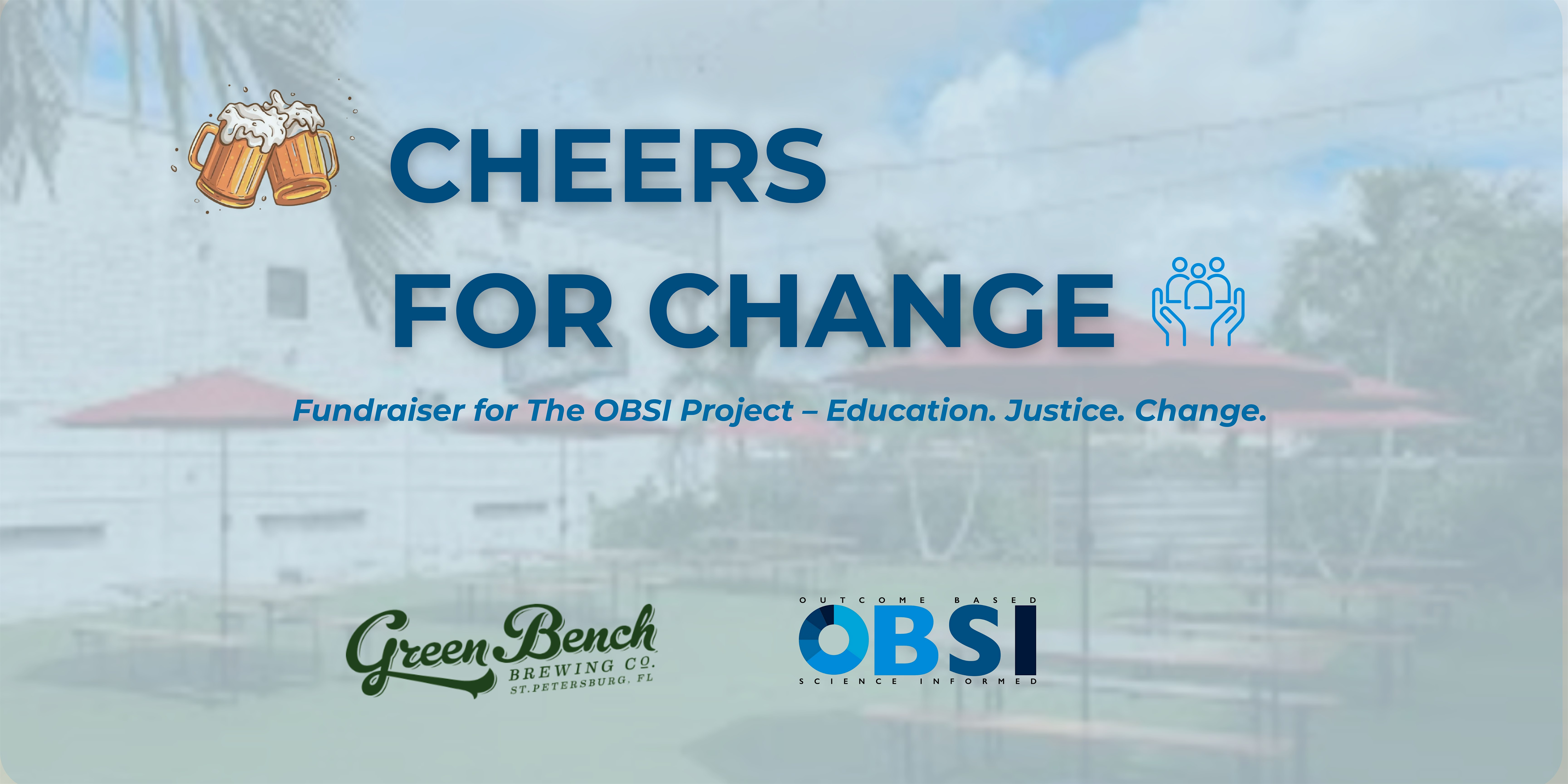Cheers for Change at Green Bench Brewing Company – St. Petersburg, FL