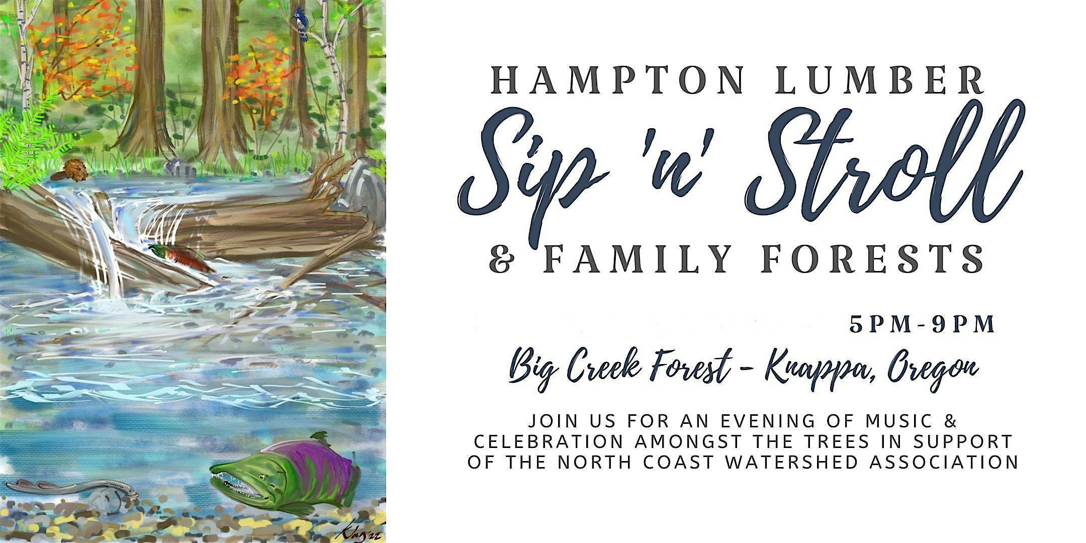 4th Annual Hampton Sip N’ Stroll at 42540 Old US Hwy 30 – Astoria, OR