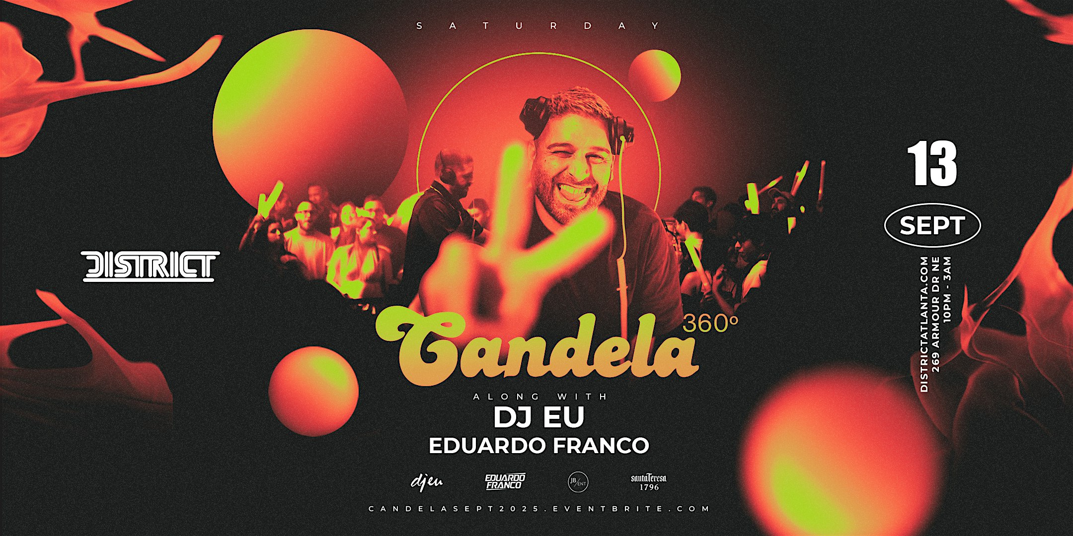 Candela “360” Feat. DJ EU + DJ Eduardo Franco at District Atlanta – Atlanta, GA