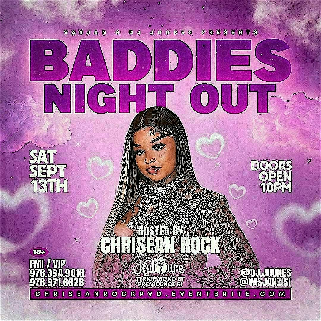 BADDIES NIGHT OUT WITH CHRISEAN ROCK at Kulture – Providence, RI