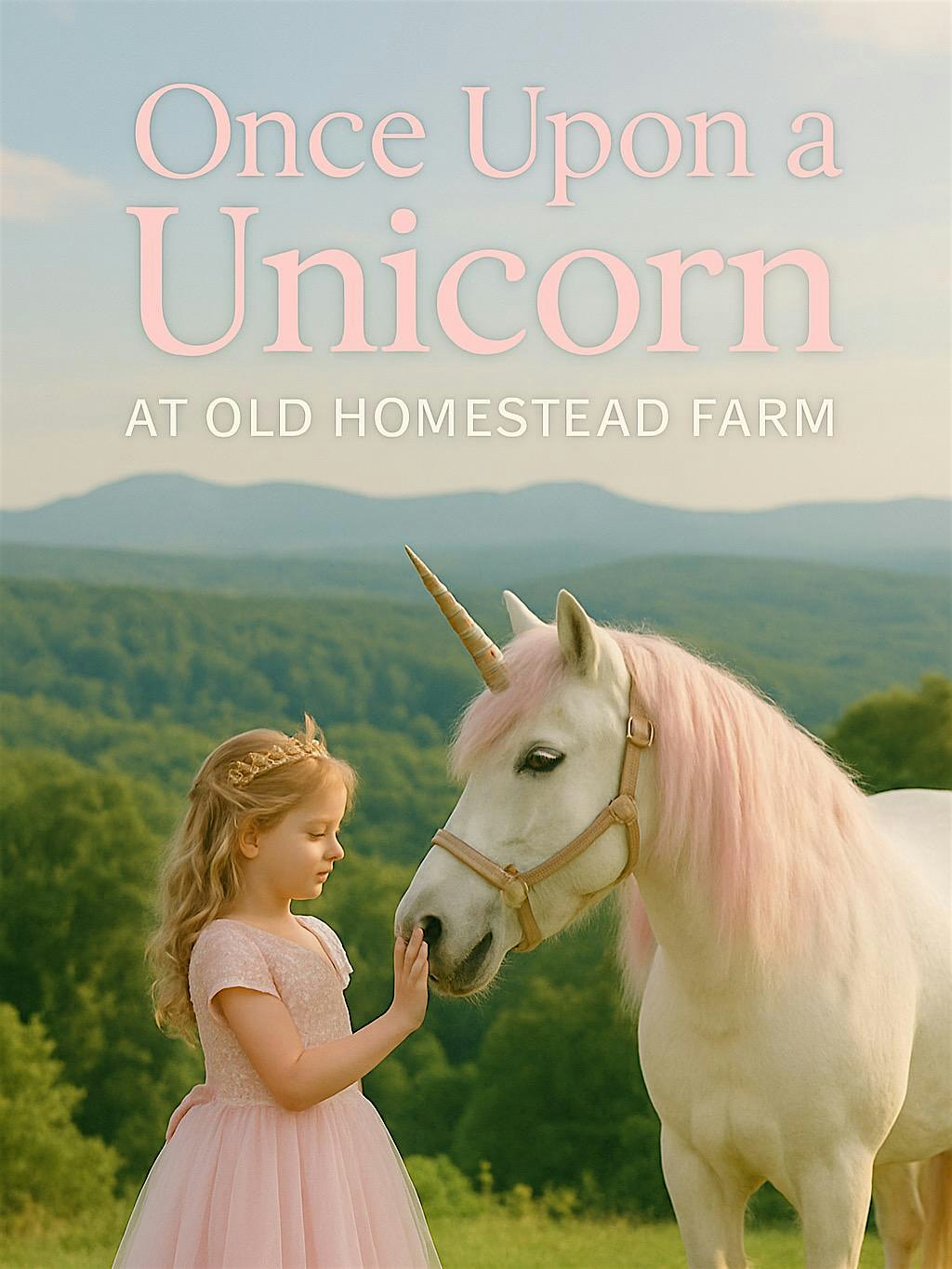 Once Upon A Unicorn at Old Homestead Farm – New Ipswich, NH