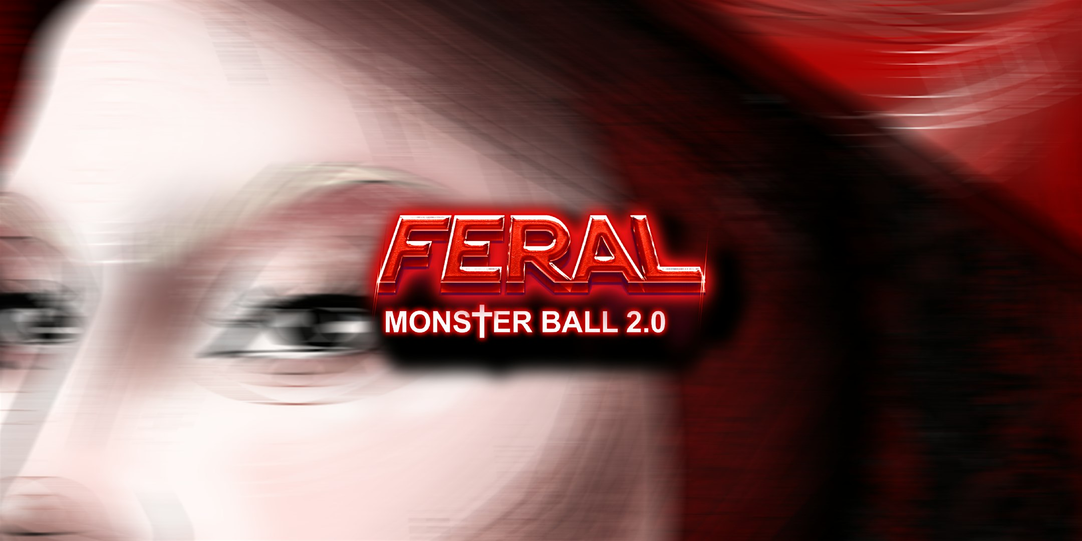 FERAL – MONSTER BALL 2.0 at Medici – Providence, RI