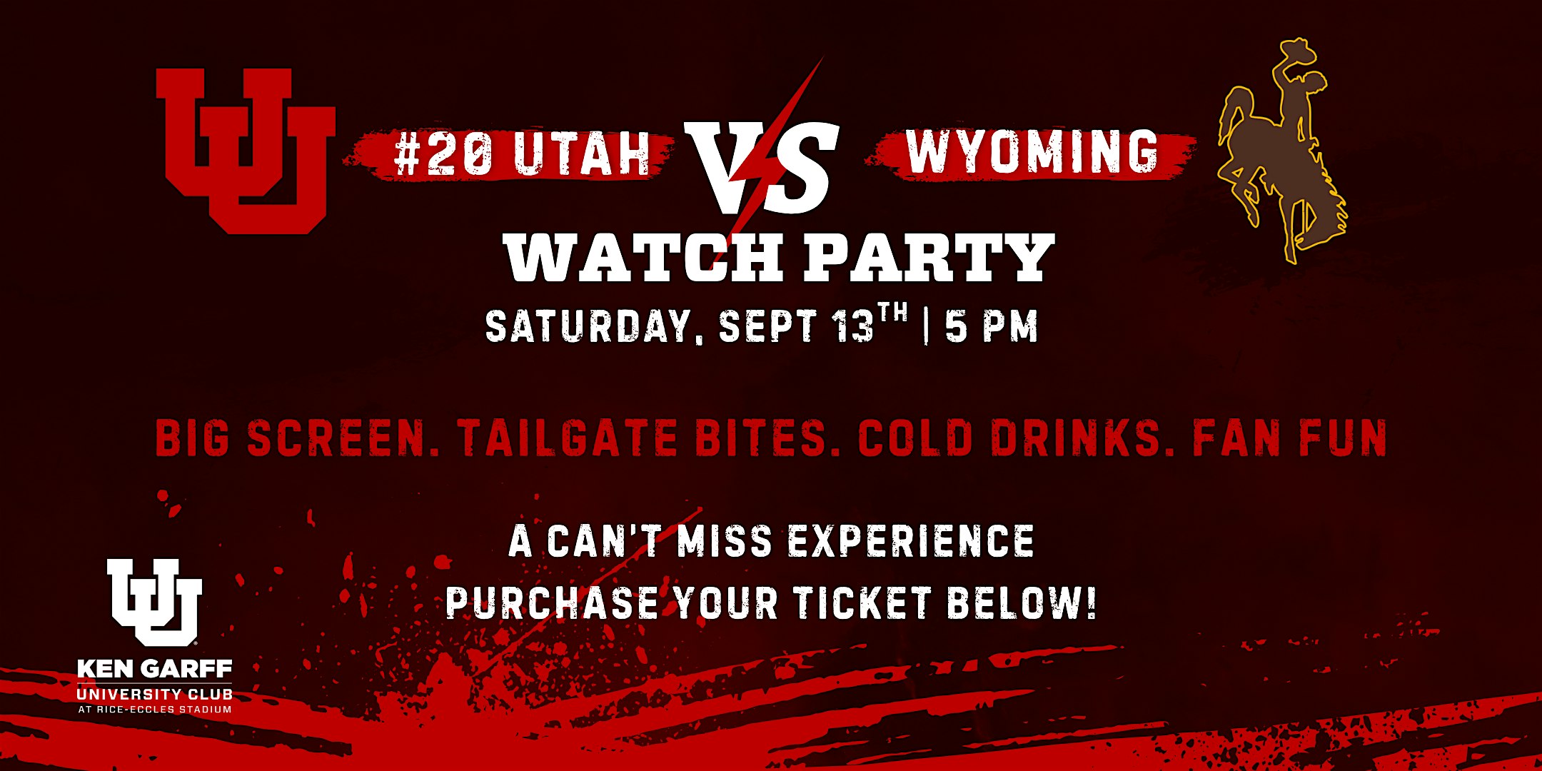 Watch Party: Utah vs Wyoming at Rice-Eccles Stadium – Ken Garff University Club in Rice-Eccles Stadium – Salt Lake City, UT