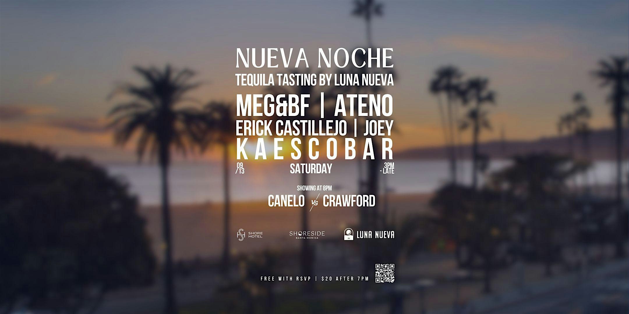 Nueva Noche – Canelo vs Crawford @ Shore Hotel at Shoreside Restaurant and Bar – Santa Monica, CA
