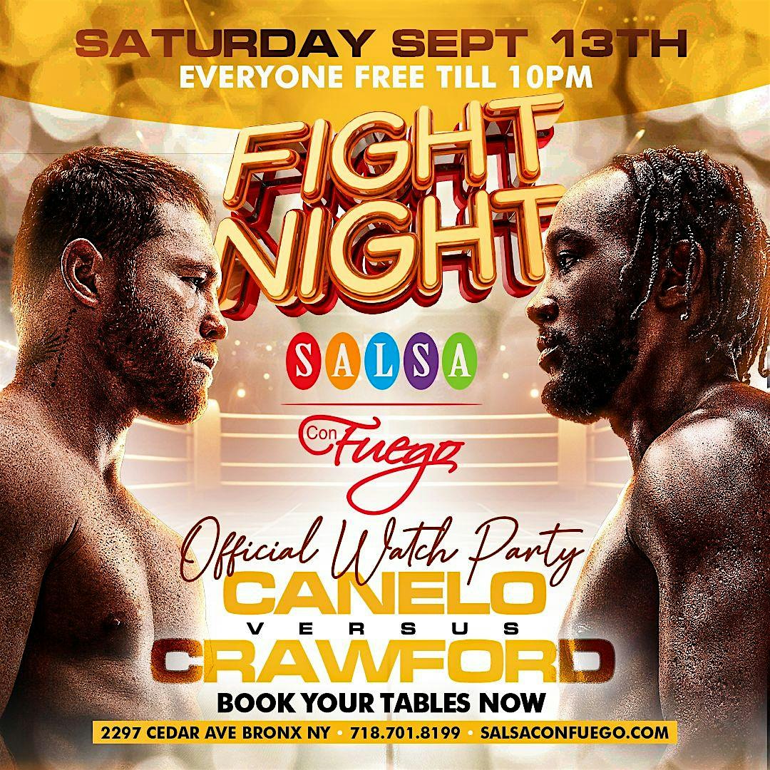 CANELO VS CRAWFORD OFFICIAL WATCH PARTY at Salsa Con Fuego – The Bronx, NY