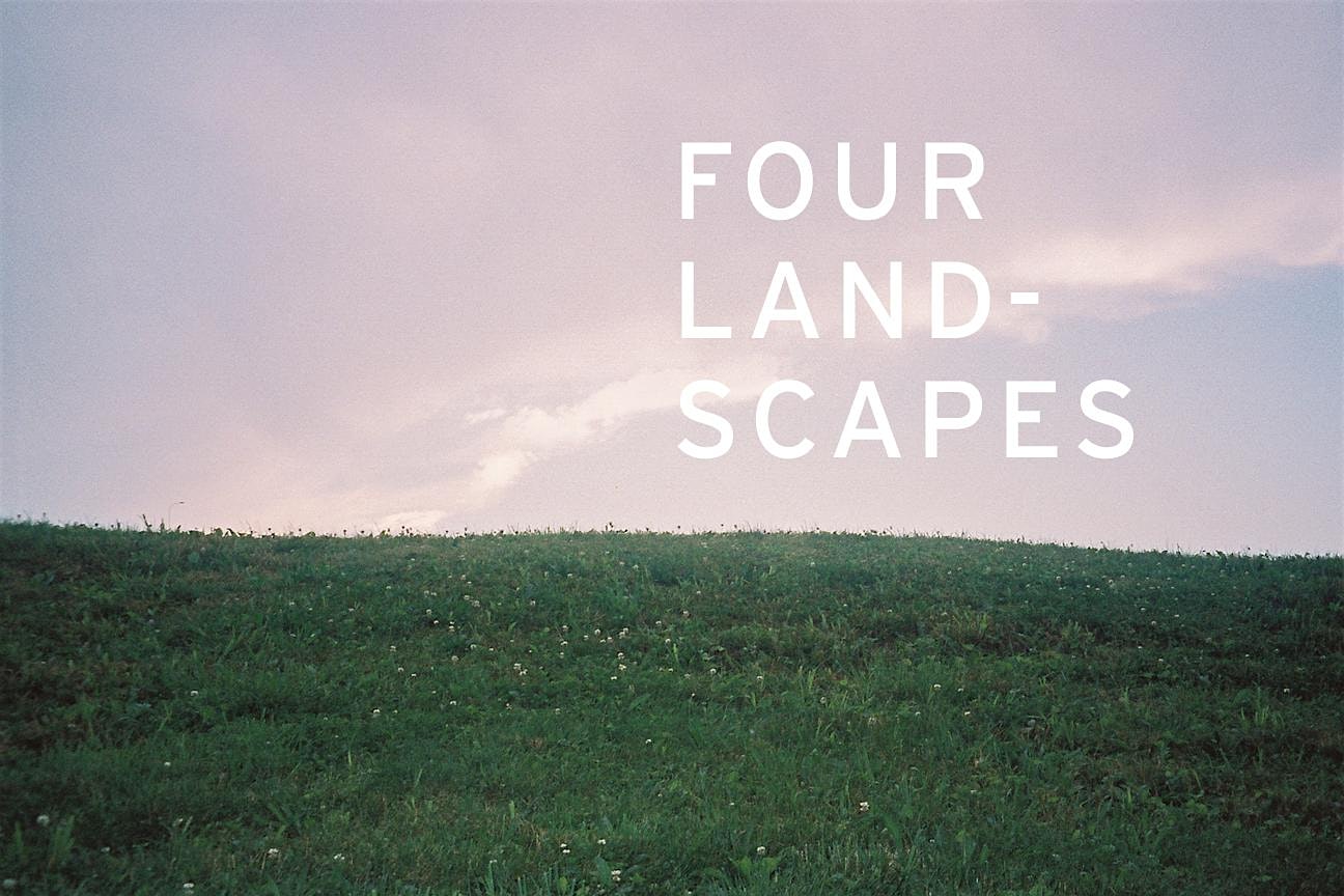 Four Landscapes at Parent Company – New York, NY