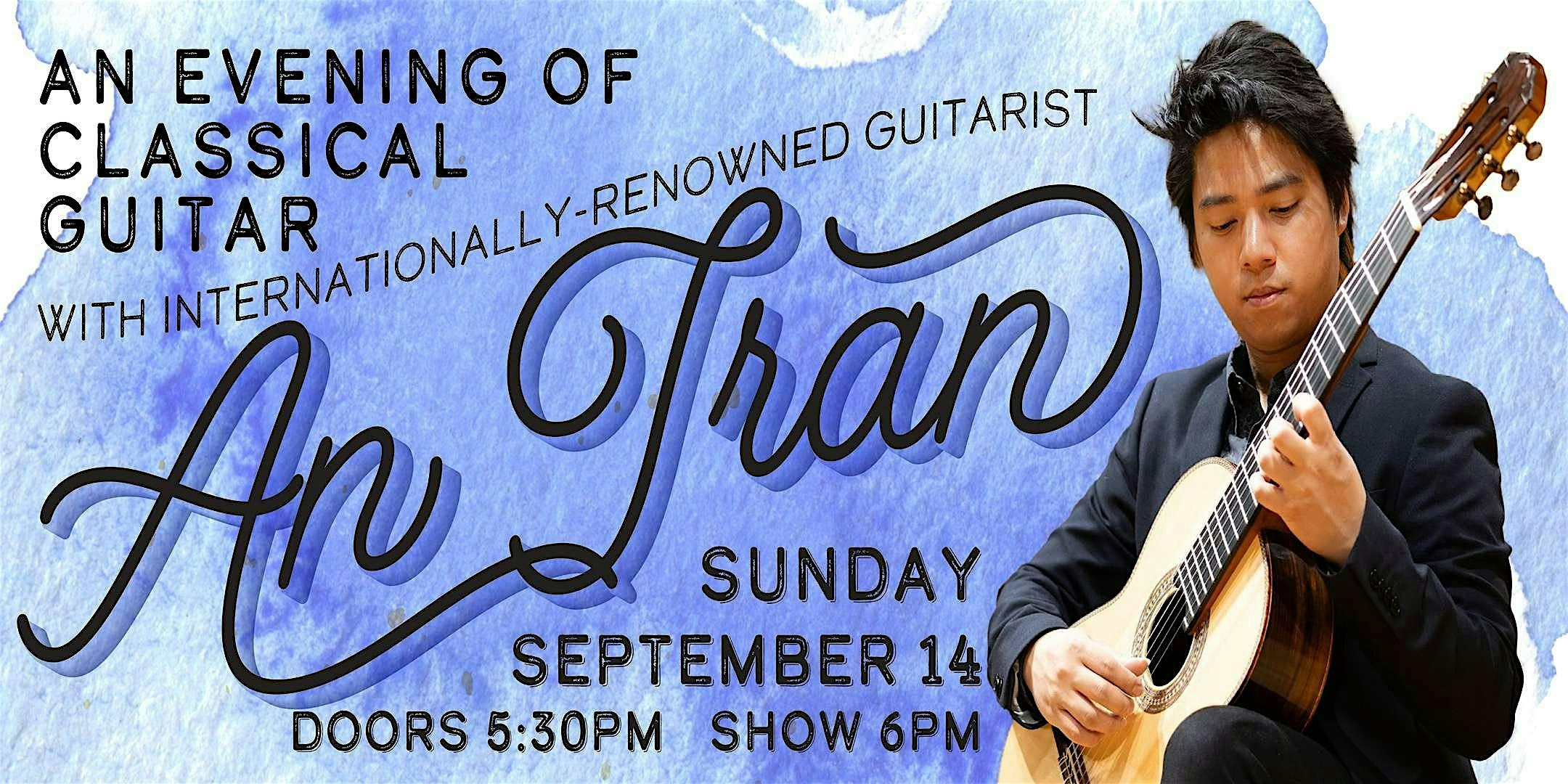 An Evening of Classical Guitar with An Tran – Morton Grove Community Church at 8237 Kenton Ave – Skokie, IL