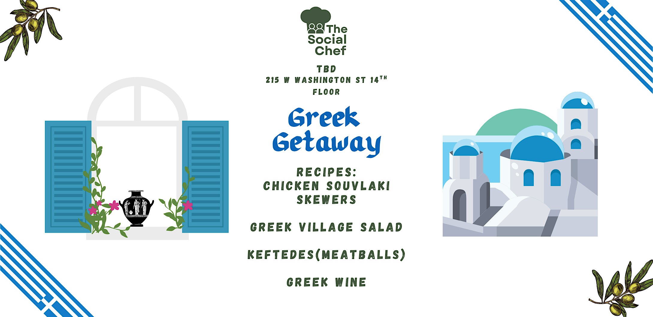 The Social Chef – Greek Getaway at 215 W Washington St – Chicago, IL