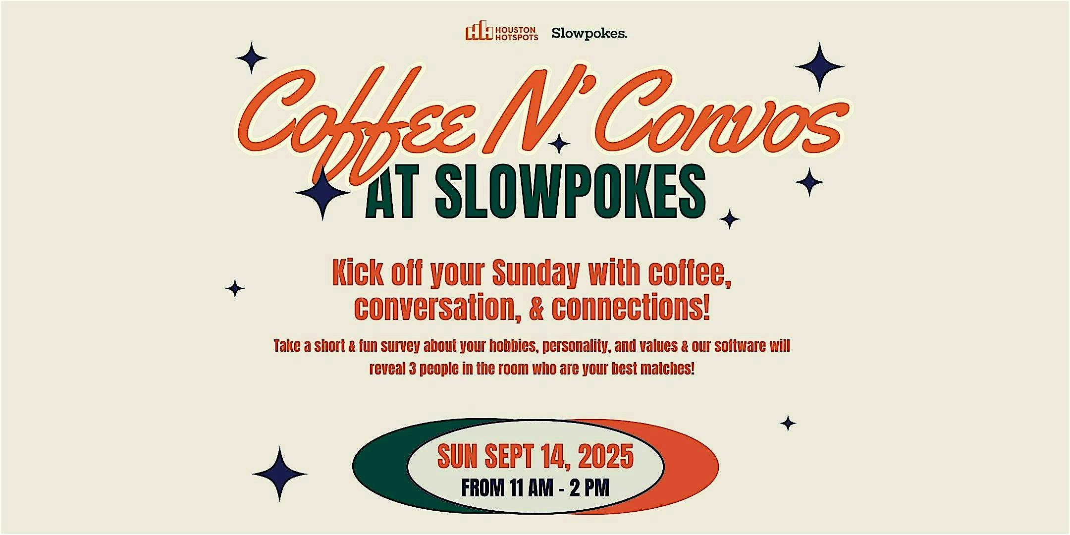 Coffee N’ Convos at Slowpokes at Slowpokes – Houston, TX